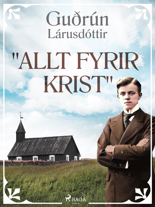 Upplýsingar um "Allt fyrir Krist" eftir Guðrún Lárusdóttir - Til útláns